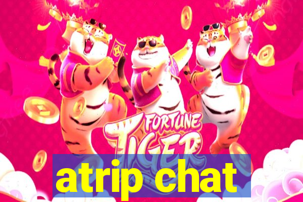 atrip chat
